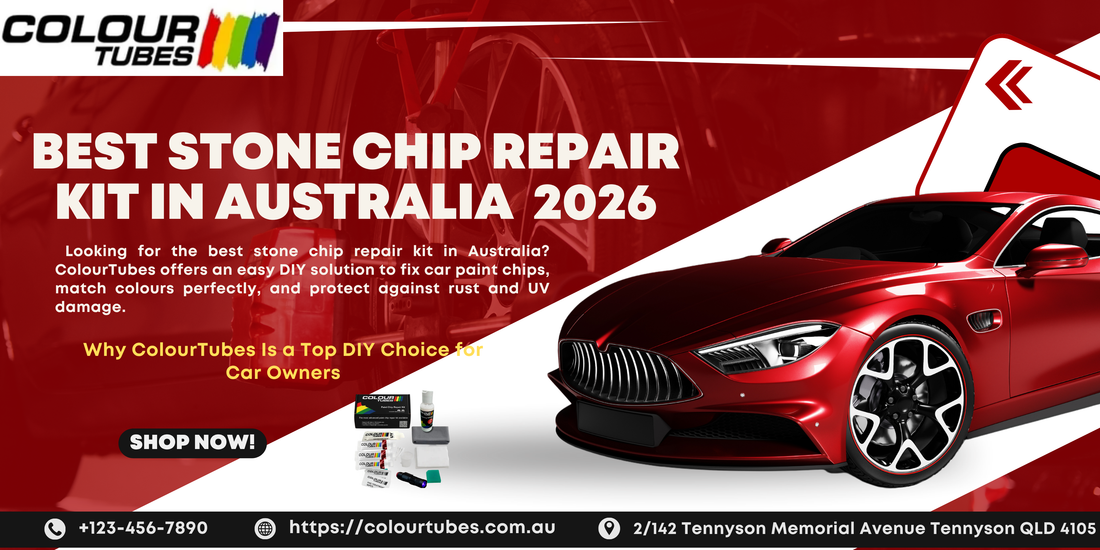 Best Stone Chip Repair Kit in Australia (2026): Why ColourTubes Is a Top DIY Choice for Car Owners
